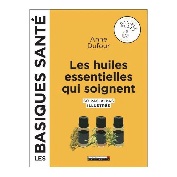 Les huiles essentielles qui soignent - santé | Dans les Yeux de Gaïa