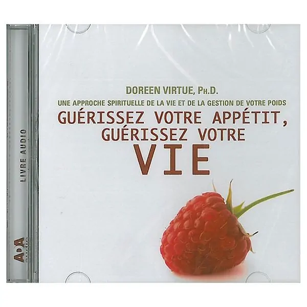 Guérissez votre appétit, guérissez votre vie Livre audio 1 CD | Dans les Yeux de Gaïa