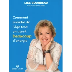 Comment prendre de l'âge tout en ayant beaucoup d'énergie | Livres sur le Bien-Être | Dans les yeux de Gaïa