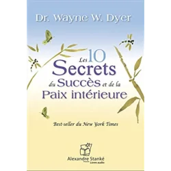 Les 10 secrets du succès et de la paix intérieure | Dans les yeux de Gaïa