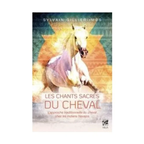 Les chants sacrés du cheval | Livres sur les Animaux | Dans les yeux de Gaïa