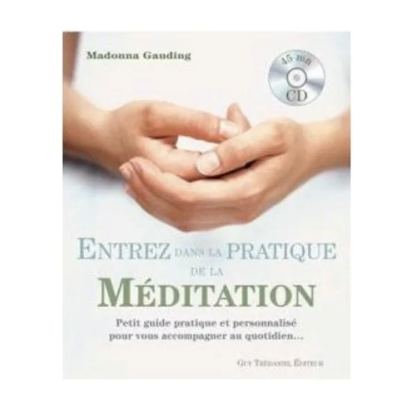 Entrez dans la Pratique de la Médiation | Livres sur le Bien-Être | Dans les yeux de Gaïa
