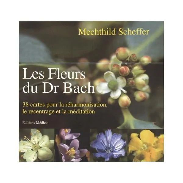 Les Fleurs du Dr Bach - Mechtild Scheffer couverture | Dans les yeux de Gaïa