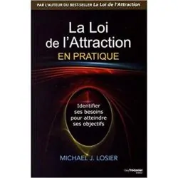 La loi de l'attraction en pratique - Livre  | Dans les yeux de Gaïa
