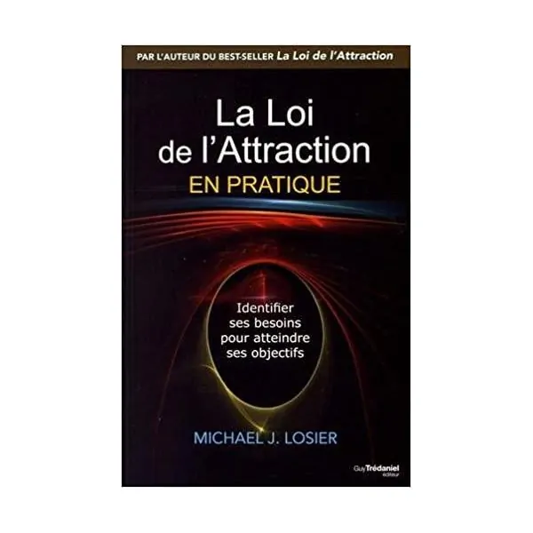 La loi de l'attraction en pratique - Livre  | Dans les yeux de Gaïa