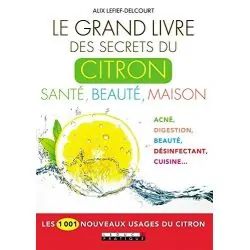 Le grand livre des secrets du citron | Livres sur le Bien-Être | Dans les yeux de Gaïa