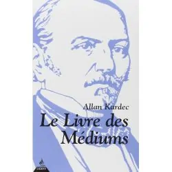 Le livre des médiums - Allan Kardec