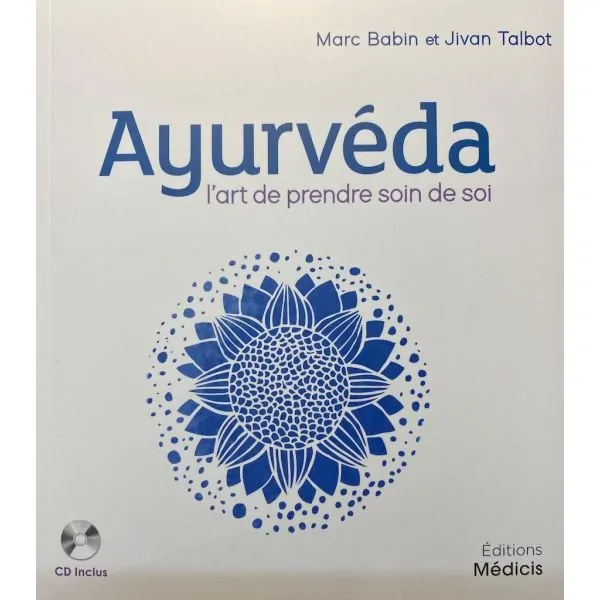 Ayurvéda l'art de prendre soin de soi | Dans les yeux de Gaïa