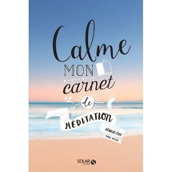 Calme mon carnet de méditation - Livres | Dans les yeux de Gaïa