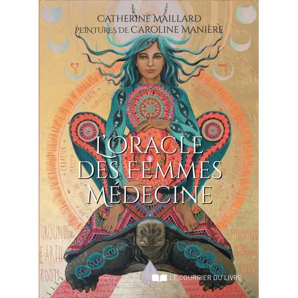 L'oracle des femmes médecine - Catherine Maillard | Dans les Yeux de Gaia