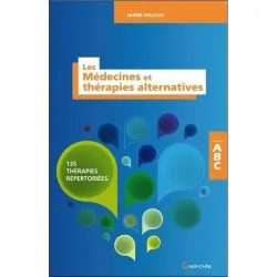 Les médecines et thérapies alternatives | Santé - Médecine Douce | Dans les yeux de Gaïa