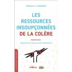 Les ressources insoupçonnées de la colère | Livre - Bien être - émotions