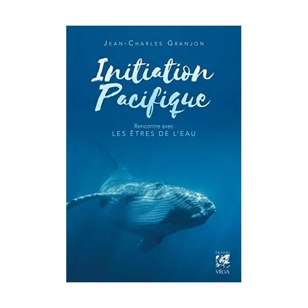 Initiation Pacifique, rencontre avec les êtres de l'eau | Dans les yeux de Gaïa