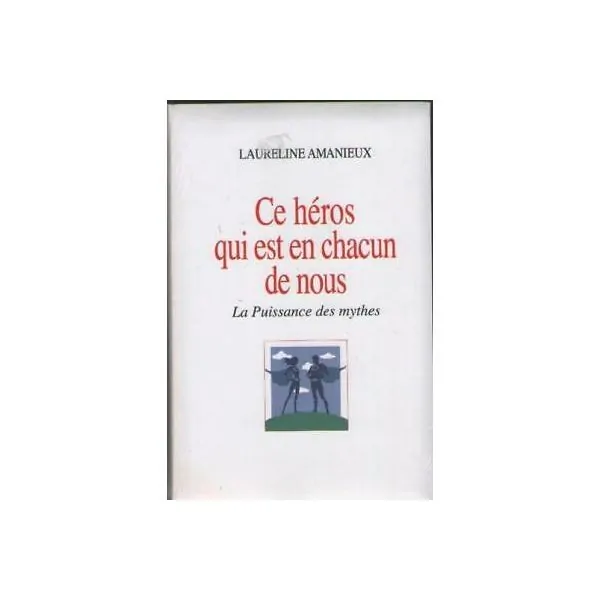 Ce héros qui est en chacun de nous | Livres sur le Développement Personnel | Dans les yeux de Gaïa