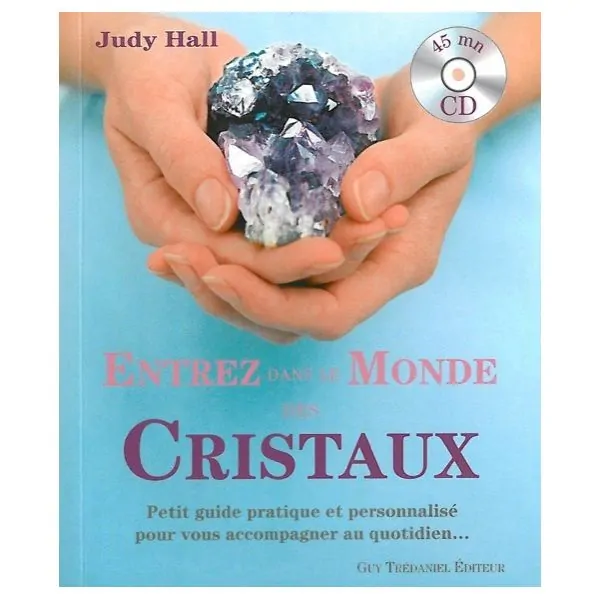 Entrez dans le monde des cristaux - Livre + CD