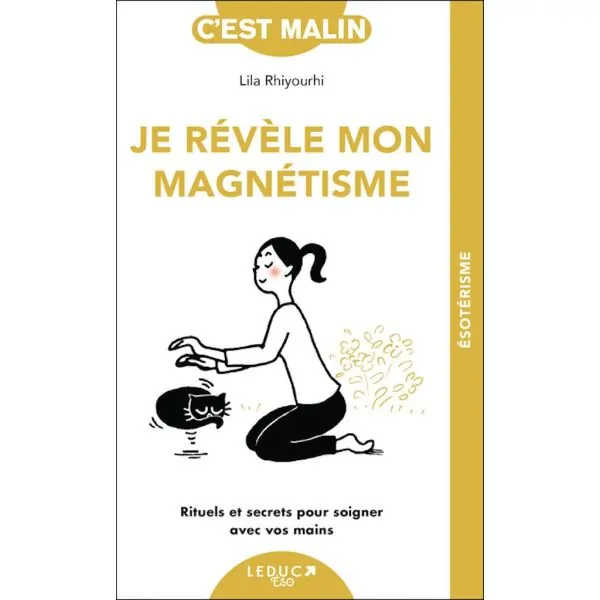 Je Révèle mon magnétisme - Lila Rhiyourhi | Dans les yeux de Gaïa