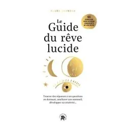 Le guide du rêve lucide | Livres sur le Bien-Être | Dans les yeux de Gaïa