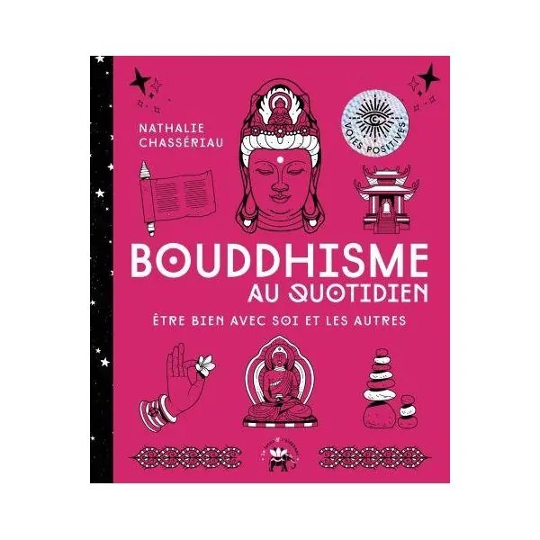 Bouddhisme au quotidien être bien avec soi et les autres - Couverture | Dans les yeux de Gaïa