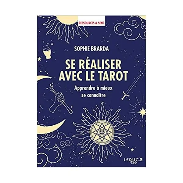 Se réaliser avec le tarot - Livres Jeux | Dans les yeux de Gaïa