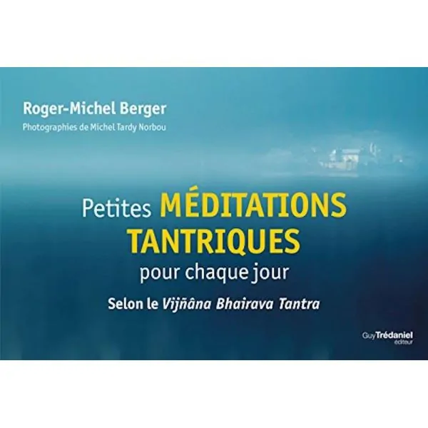 Petites méditations tantriques pour chaque jour | Livres sur le Bien-Être | Dans les yeux de Gaïa