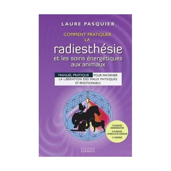 Comment Pratiquer la Radiesthésie et les Soins Énergétiques aux Animaux | Mediumnité - Astrologie - Radiesthésie | Dans les yeux