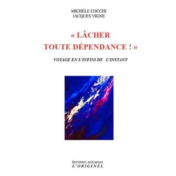 Lâchez toute dépendance | Livres sur le Bien-Être | Dans les yeux de Gaïa