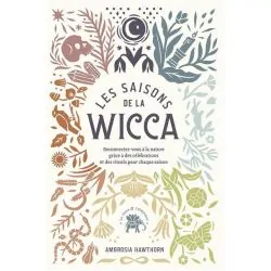Les saisons de la Wicca -  Chamanisme | Dans les yeux de Gaïa