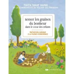Semer les graines du bonheur dans le coeur des enfants | Livres sur le Bien-Être | Dans les yeux de Gaïa