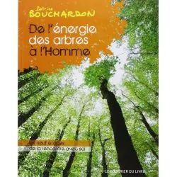 De l'énergie des arbres à l'Homme | Livres sur le Bien-Être | Dans les yeux de Gaïa