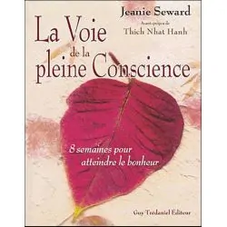 La voie de la pleine conscience | Livres sur le Bien-Être | Dans les yeux de Gaïa