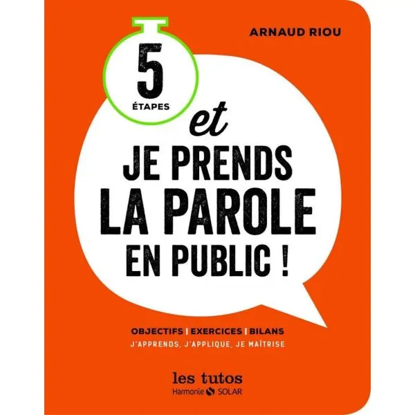 5 étapes et je prends la parole en public ! | Livre Développement