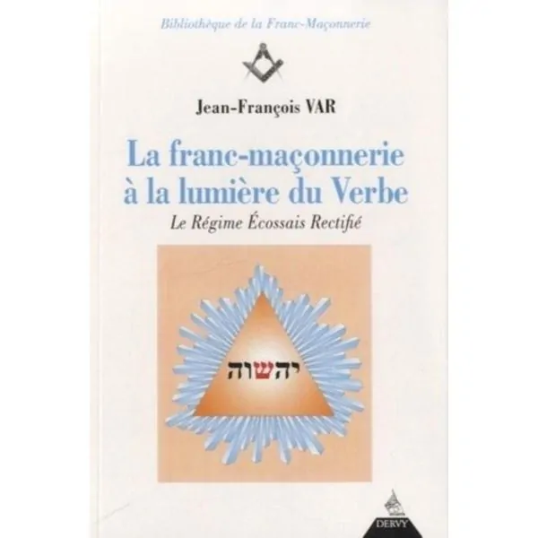 La franc-maçonnerie à la lumière du Verbe | Spiritualité - Esotérisme - Chamanisme | Dans les yeux de Gaïa