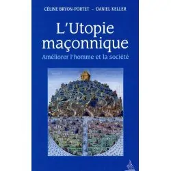L'utopie maçonnique | Spiritualité - Esotérisme - Chamanisme | Dans les yeux de Gaïa