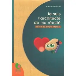 Je suis l'architecte de ma réalité - manuel de périple intérieur | Livres sur le Bien-Être | Dans les yeux de Gaïa