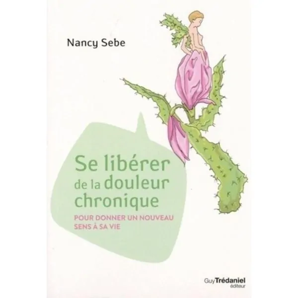 Se libérer de la douleur chronique | Livres sur le Bien-Être | Dans les yeux de Gaïa