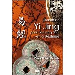 Divination Yi Jing pour le Feng Shui et la Destinée | Intuition