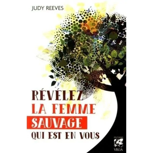 Révélez la femme Sauvage qui est en vous | Livre - Guidance
