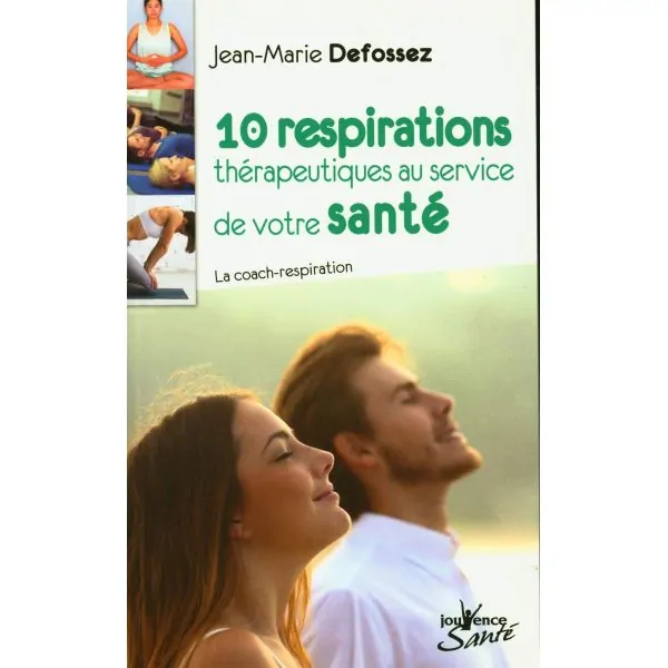 10 Respirations thérapeutiques au service de votre santé | Santé