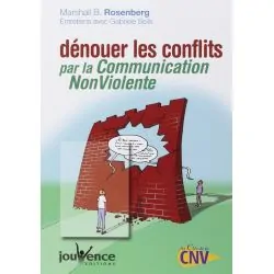 Dénouer les Conflits par la Communication Non-Violente | Livres