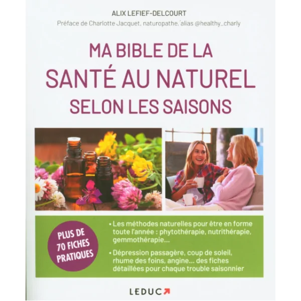 Ma bible de la santé au naturel selon les saisons | Santé