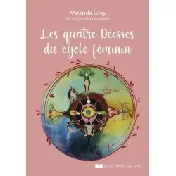 Les Quatre Déesses du Cycle Féminin | Dans les yeux de Gaïa
