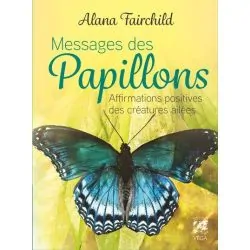 Messages des Papillons - Affirmations Positives des Créatures Ailées