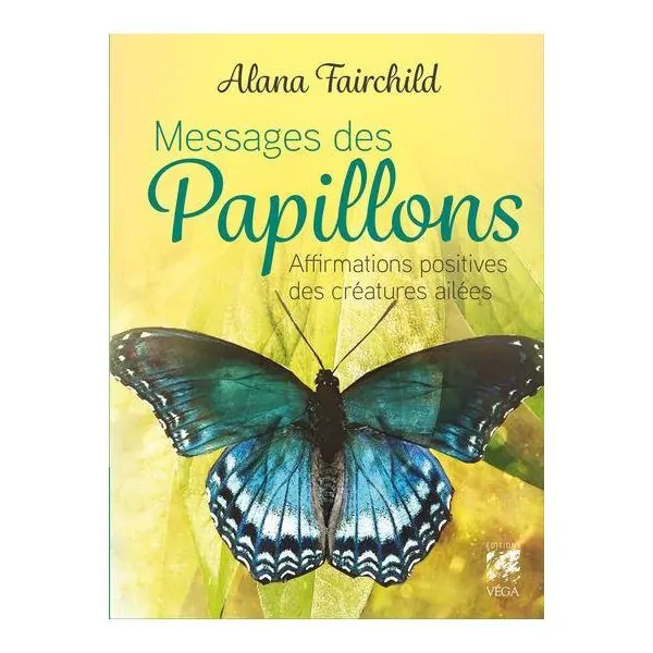 Messages des Papillons - Affirmations Positives des Créatures Ailées