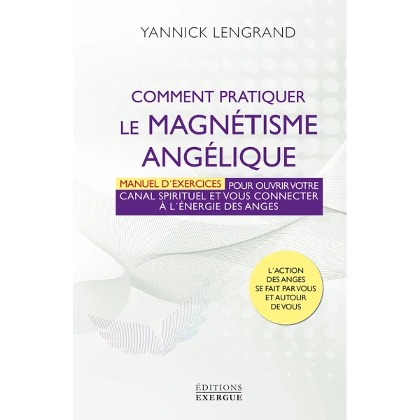 Comment pratiquer le Magnétisme Angélique  | Dans les yeux de Gaïa