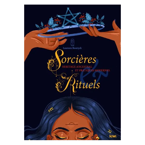 Sorcières et Rituels - Héritage Ancestral & Pratiques Modernes