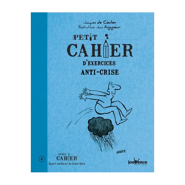 Petit Cahier d'Exercices Anti-Crise - Livre | Dans les yeux de Gaïa