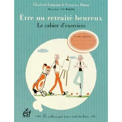 Être un Retraité Heureux | Livres sur le Bien-Être | Dans les yeux de Gaïa