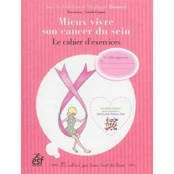 Mieux Vivre son Cancer du Sein - Cahier d'Exercices | Dans les yeux de Gaïa