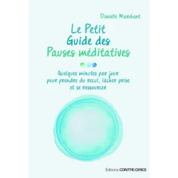 Le Petit Guide des Pauses Méditatives | Dans les yeux de Gaïa