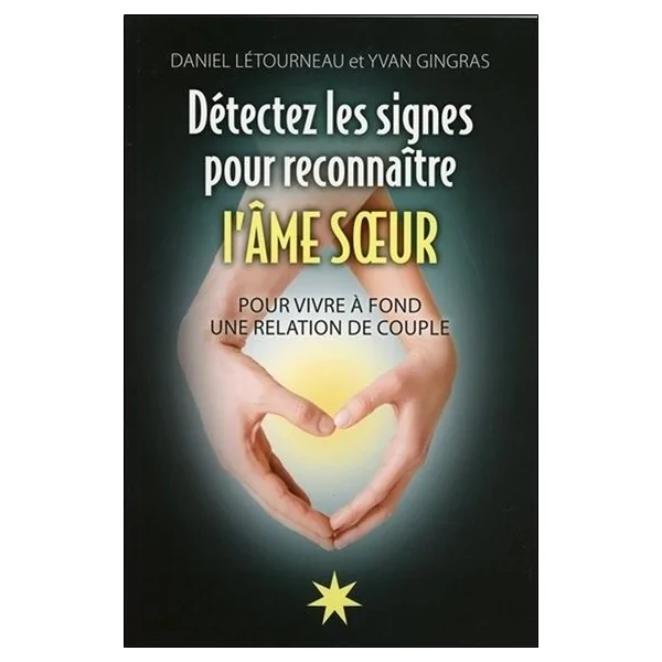 Détectez les Signes pour reconnaître l'Âme Sœur | Dans les yeux de Gaïa